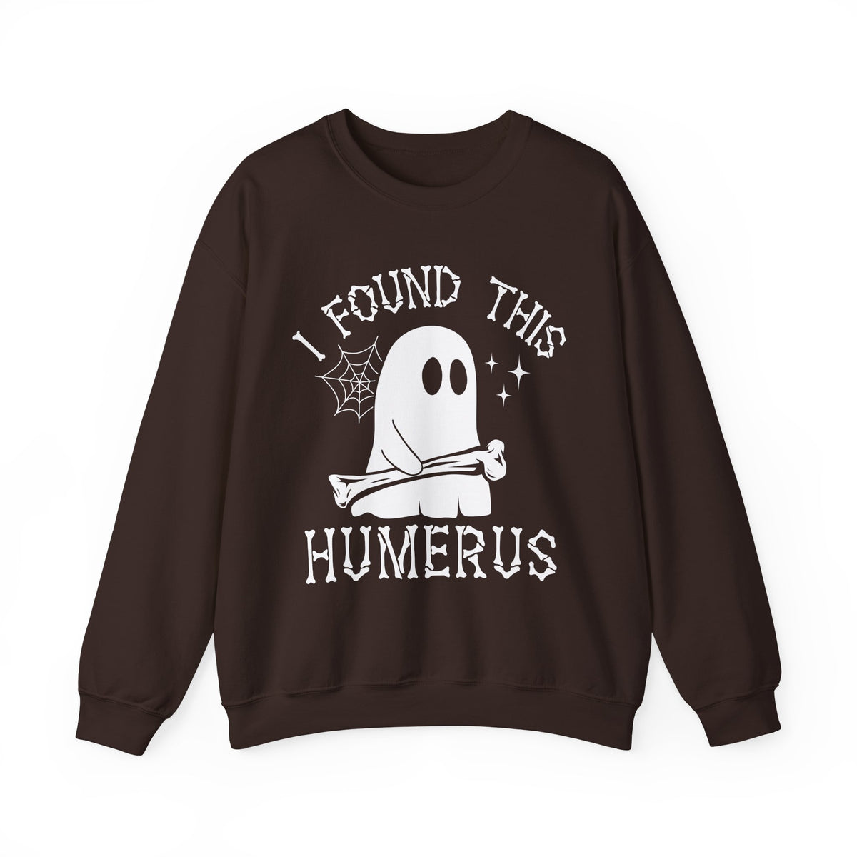 Dark Chocolate I Found This Humerus ghost sweatshirt with a cartoon ghost holding a bone, front view