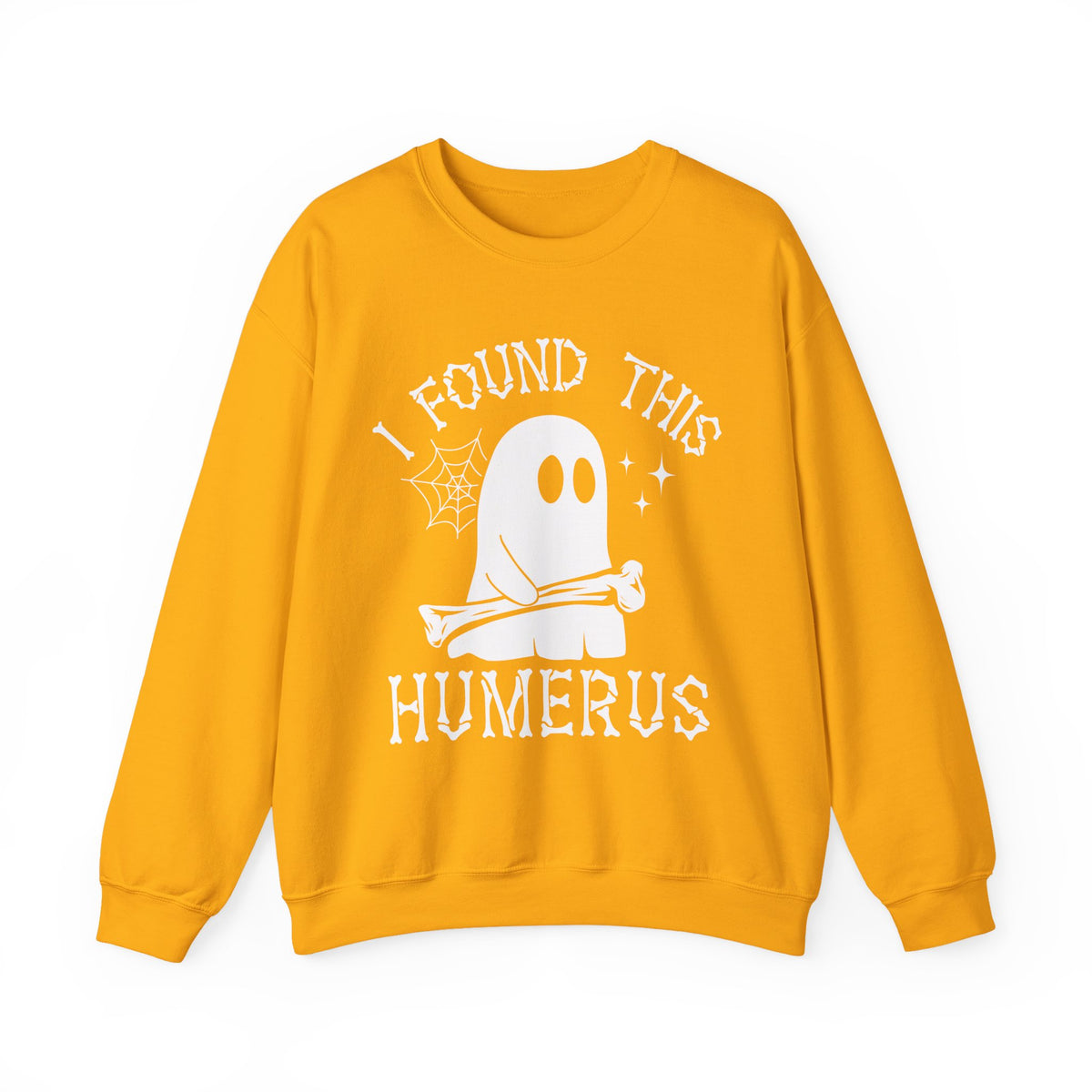 Gold I Found This Humerus ghost sweatshirt with a cartoon ghost holding a bone, front view