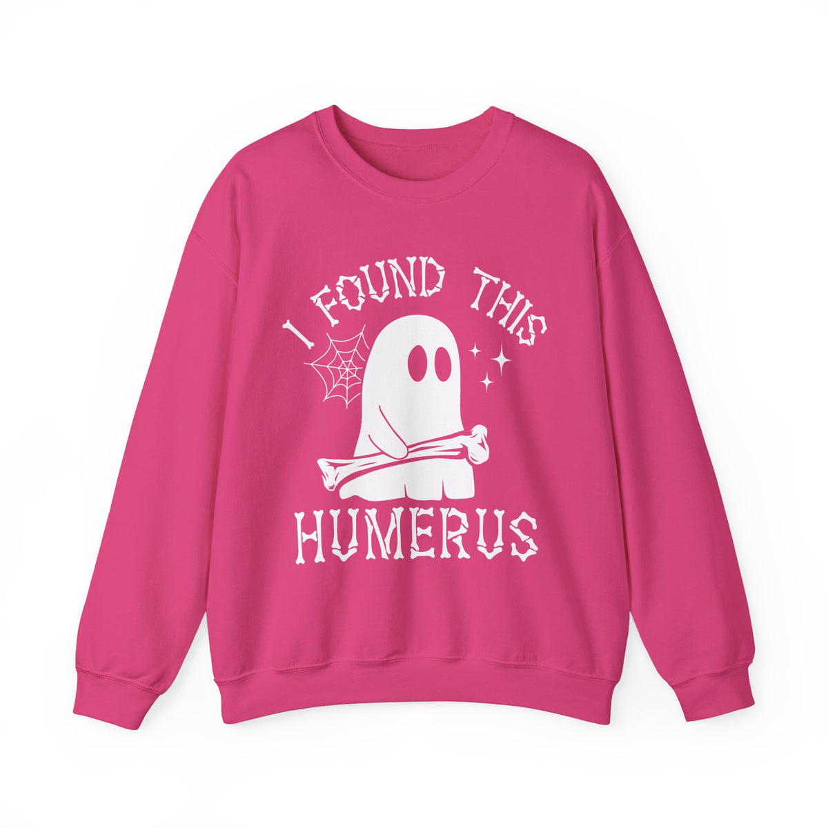 Heliconia I Found This Humerus ghost sweatshirt with a cartoon ghost holding a bone, front view