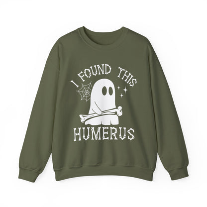 Military Green I Found This Humerus ghost sweatshirt with a cartoon ghost holding a bone, front view