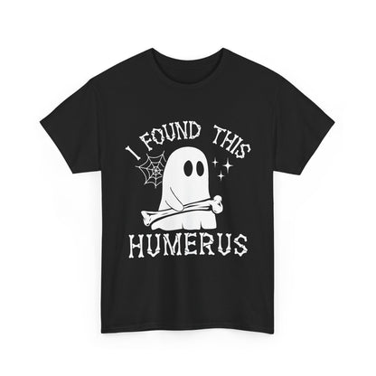 Black I Found This Humerus ghost t-shirt with a cartoon ghost holding a bone, front view