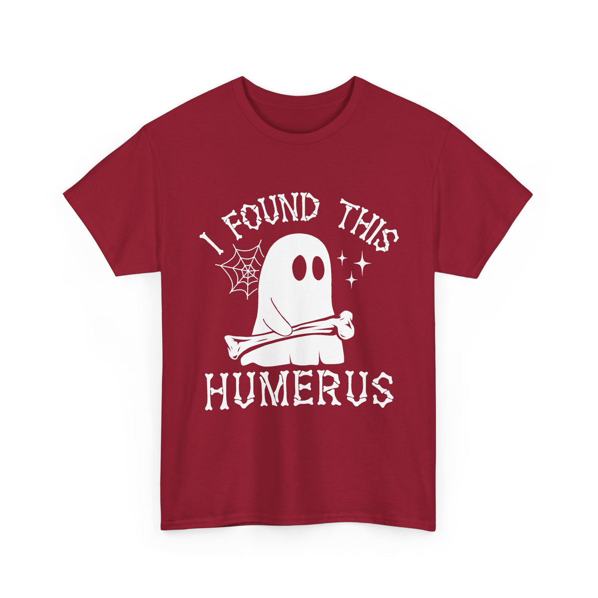 Cardinal Red I Found This Humerus ghost t-shirt with a cartoon ghost holding a bone, front view