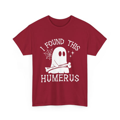 Cardinal Red I Found This Humerus ghost t-shirt with a cartoon ghost holding a bone, front view