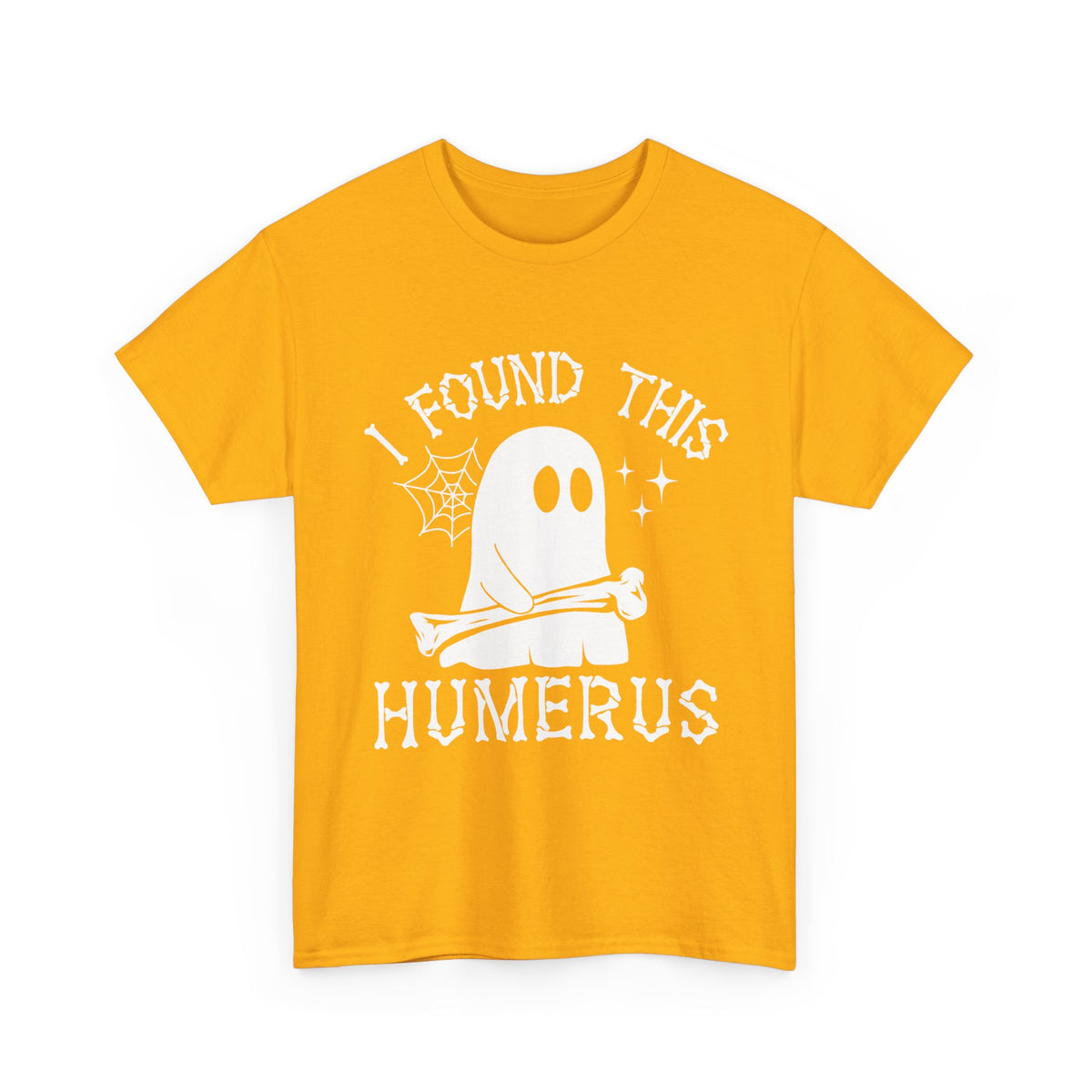 Gold I Found This Humerus ghost t-shirt with a cartoon ghost holding a bone, front view