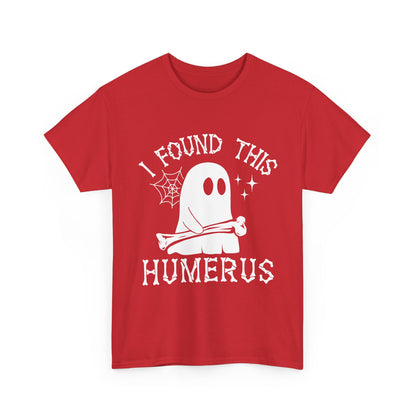 Red I Found This Humerus ghost t-shirt with a cartoon ghost holding a bone, front view