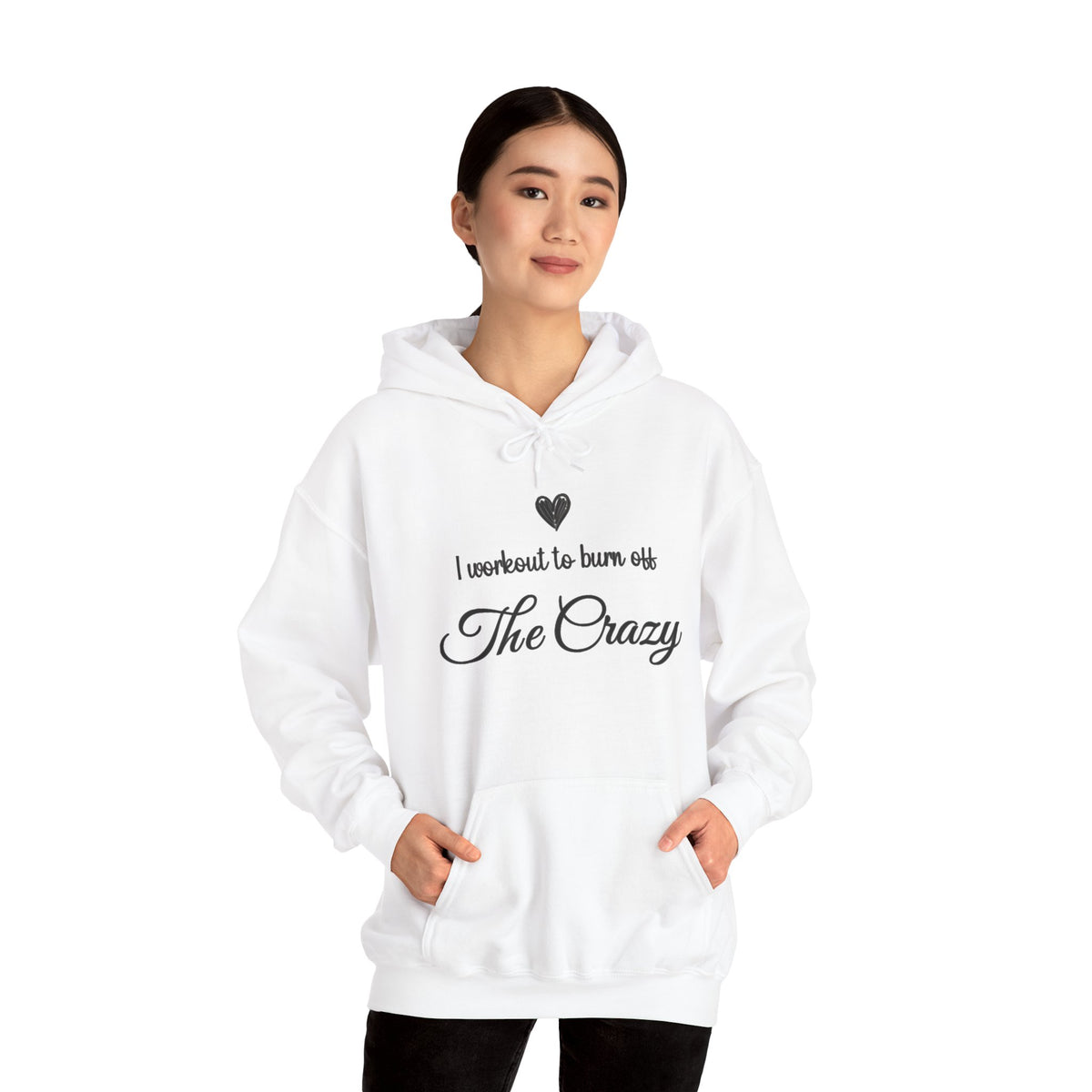 Woman wearing the I Workout To Burn Off The Crazy script hoodie