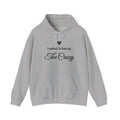 Sport Grey I Workout To Burn Off The Crazy script hoodie, front view