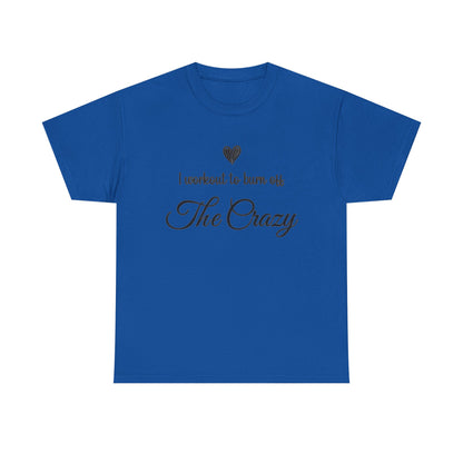 Royal blue I Workout To Burn Off The Crazy t-shirt with script lettering and heart