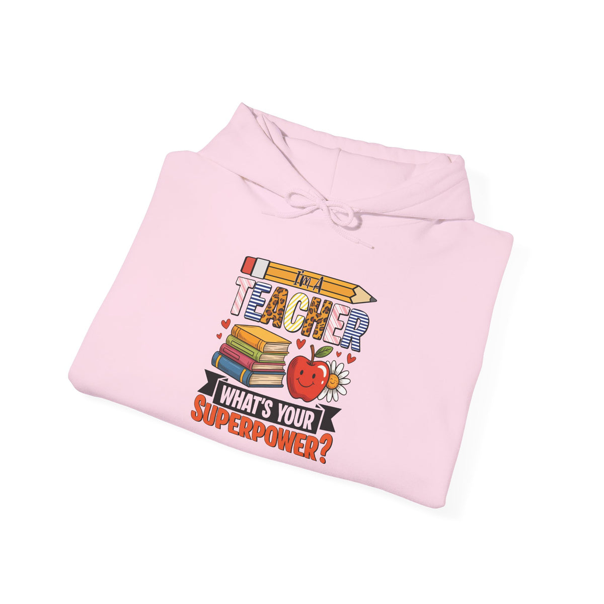 I'm A Teacher What's Your Superpower hoodie, additional product view