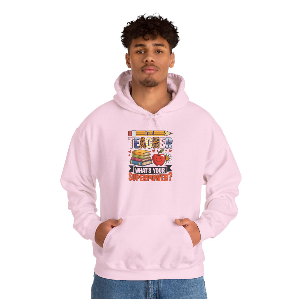 Woman wearing the I'm A Teacher What's Your Superpower Hoodie