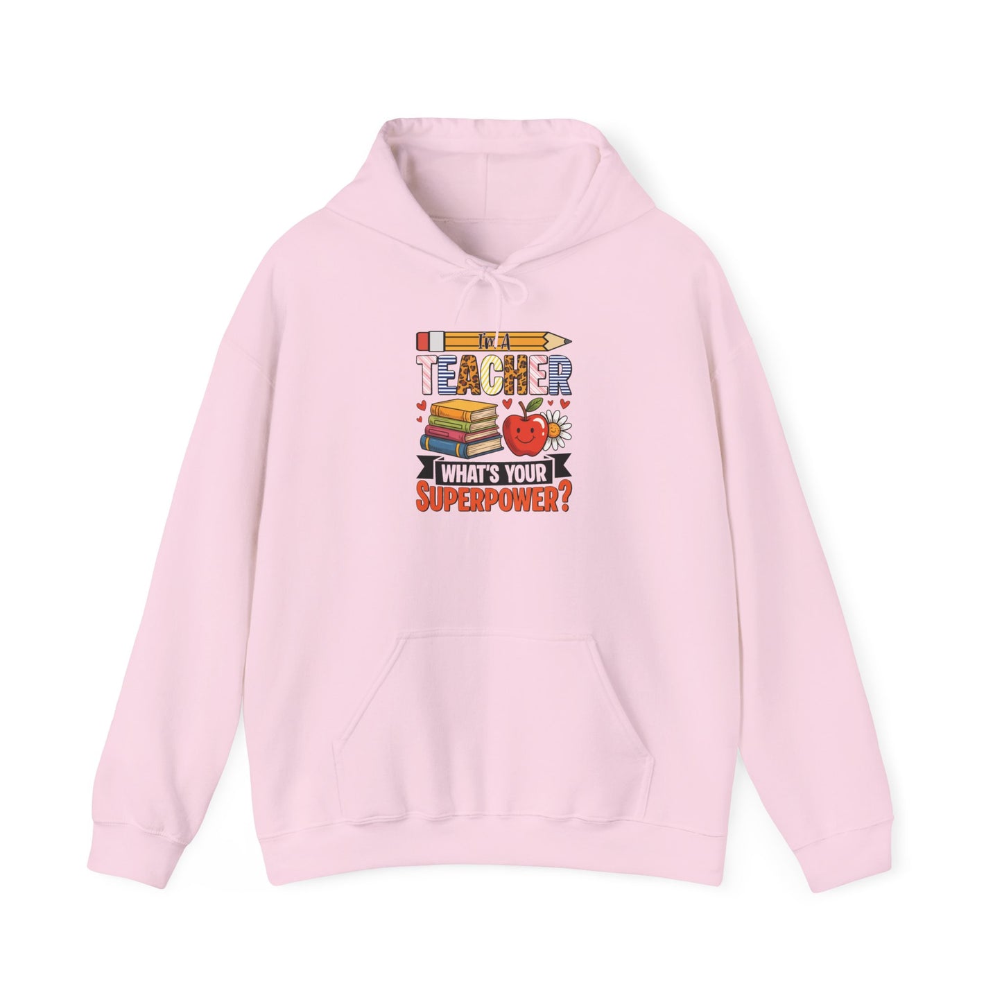Light pink I'm A Teacher What's Your Superpower hoodie with pencil, books and apple