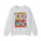 Ash I'm A Teacher What's Your Superpower sweatshirt, front view