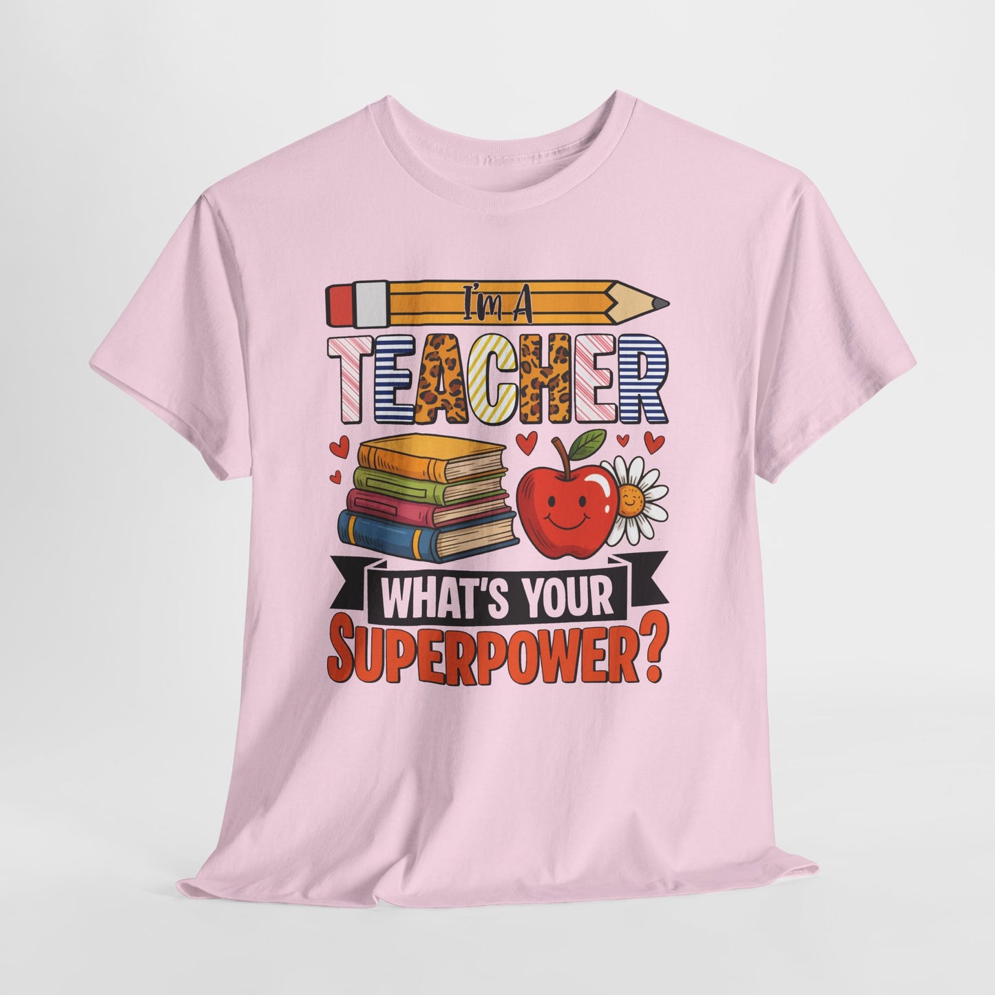 I'm A Teacher What's Your Superpower t-shirt, additional product view