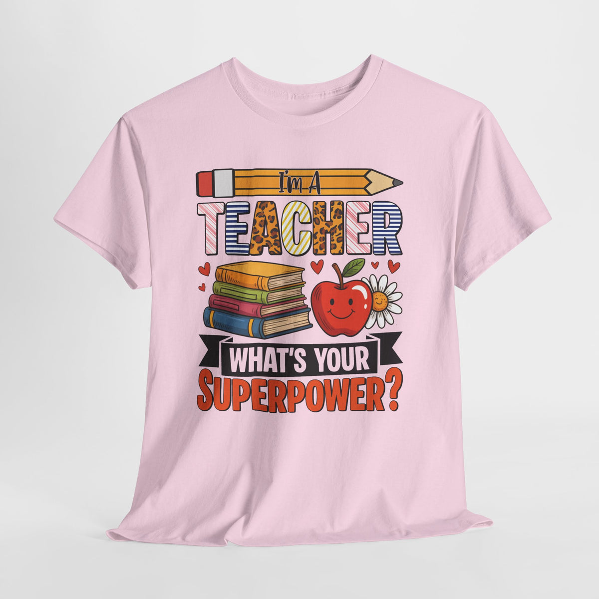 I'm A Teacher What's Your Superpower t-shirt, additional product view