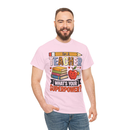 I'm A Teacher What's Your Superpower t-shirt, additional product view