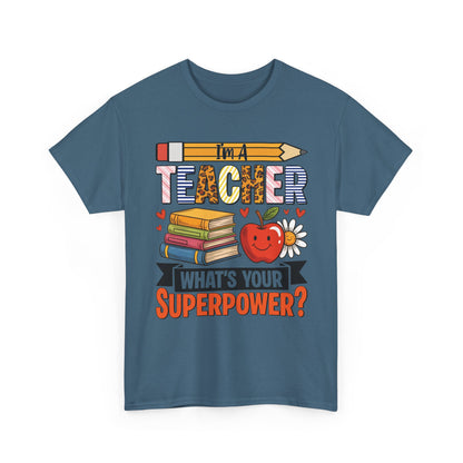 Indigo blue I'm A Teacher What's Your Superpower t-shirt with pencil, books and apple