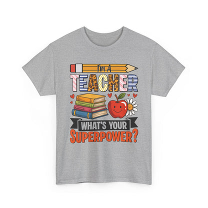 Sport grey I'm A Teacher What's Your Superpower t-shirt with pencil, books and apple
