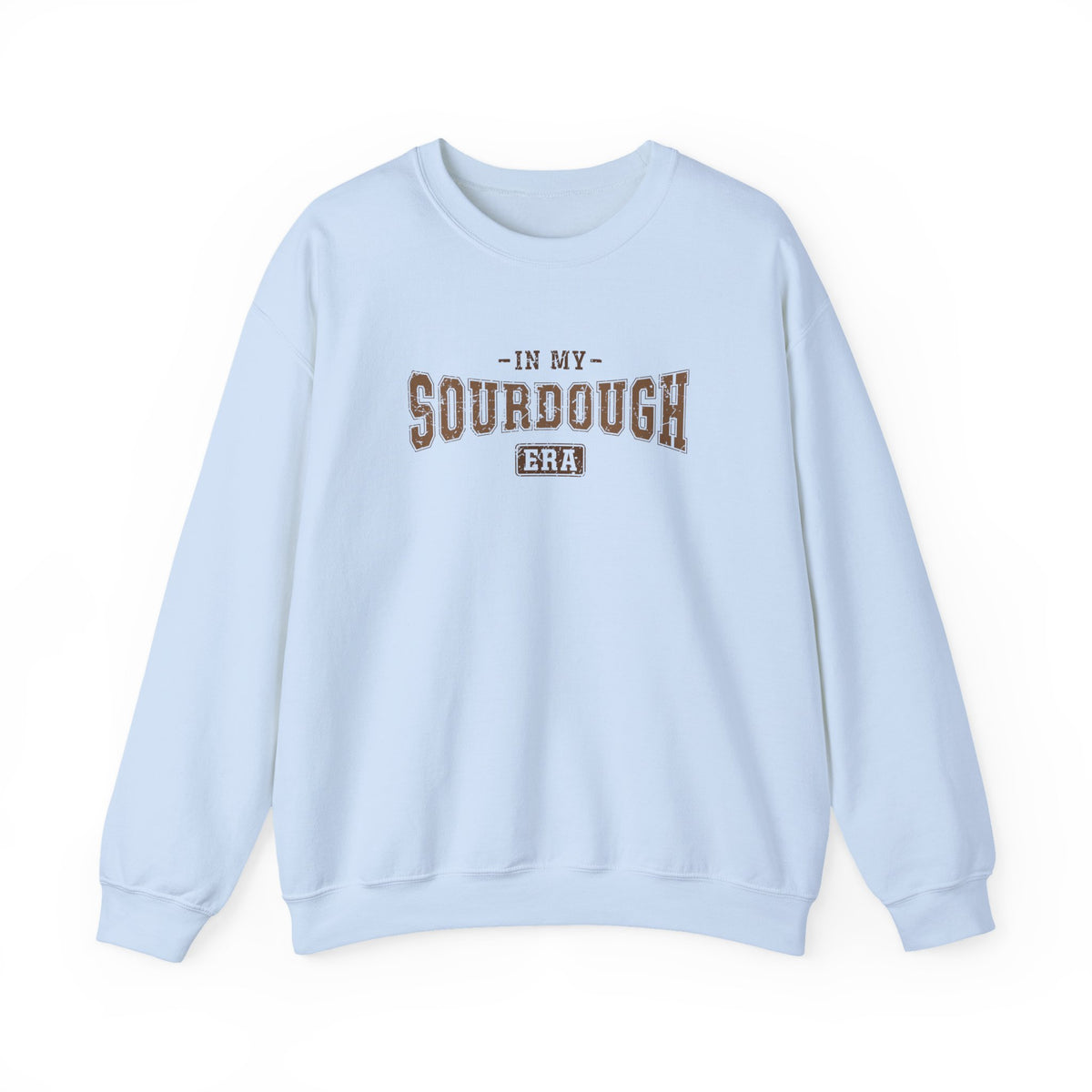 Light Blue In My Sourdough Era sweatshirt with brown varsity lettering, front view