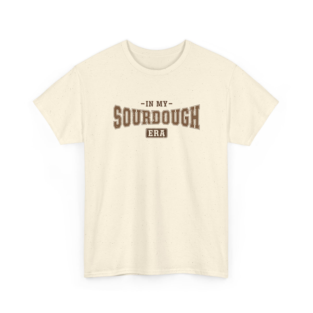 Natural In My Sourdough Era t-shirt with brown varsity lettering, front view