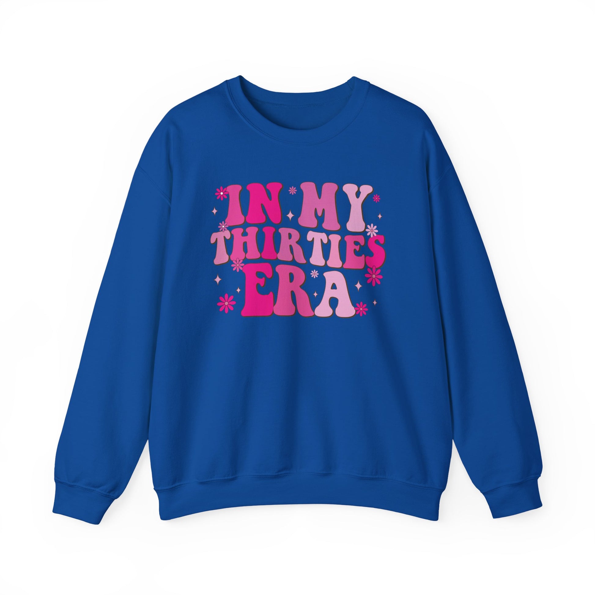 Royal In My Thirties Era retro sweatshirt, front view