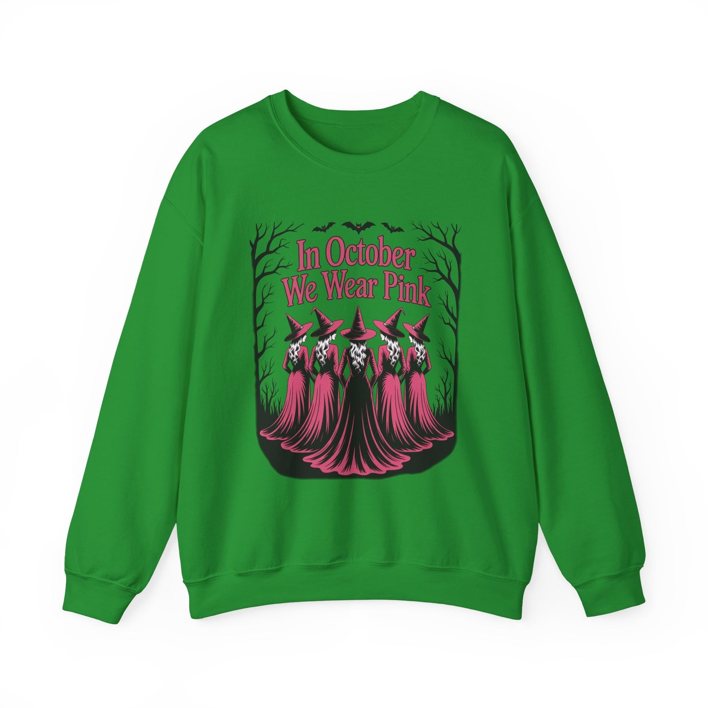 Irish green In October We Wear Pink sweatshirt with five witches in pink gowns