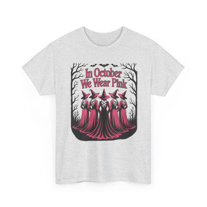 Ash grey In October We Wear Pink t-shirt with five witches in pink gowns