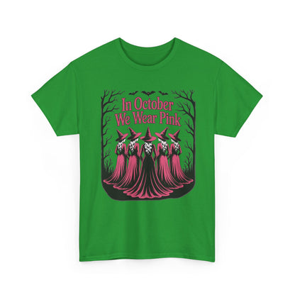 Irish green In October We Wear Pink t-shirt with five witches in pink gowns