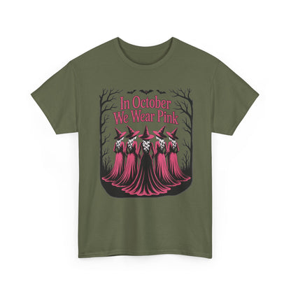 Military green In October We Wear Pink t-shirt with five witches in pink gowns