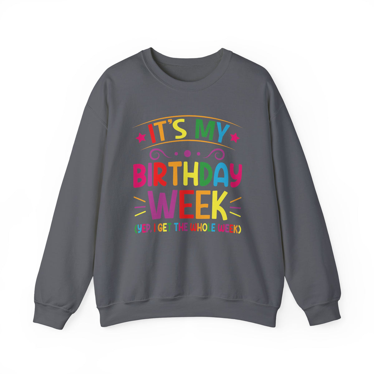 Charcoal It's My Birthday Week Rainbow sweatshirt, front view