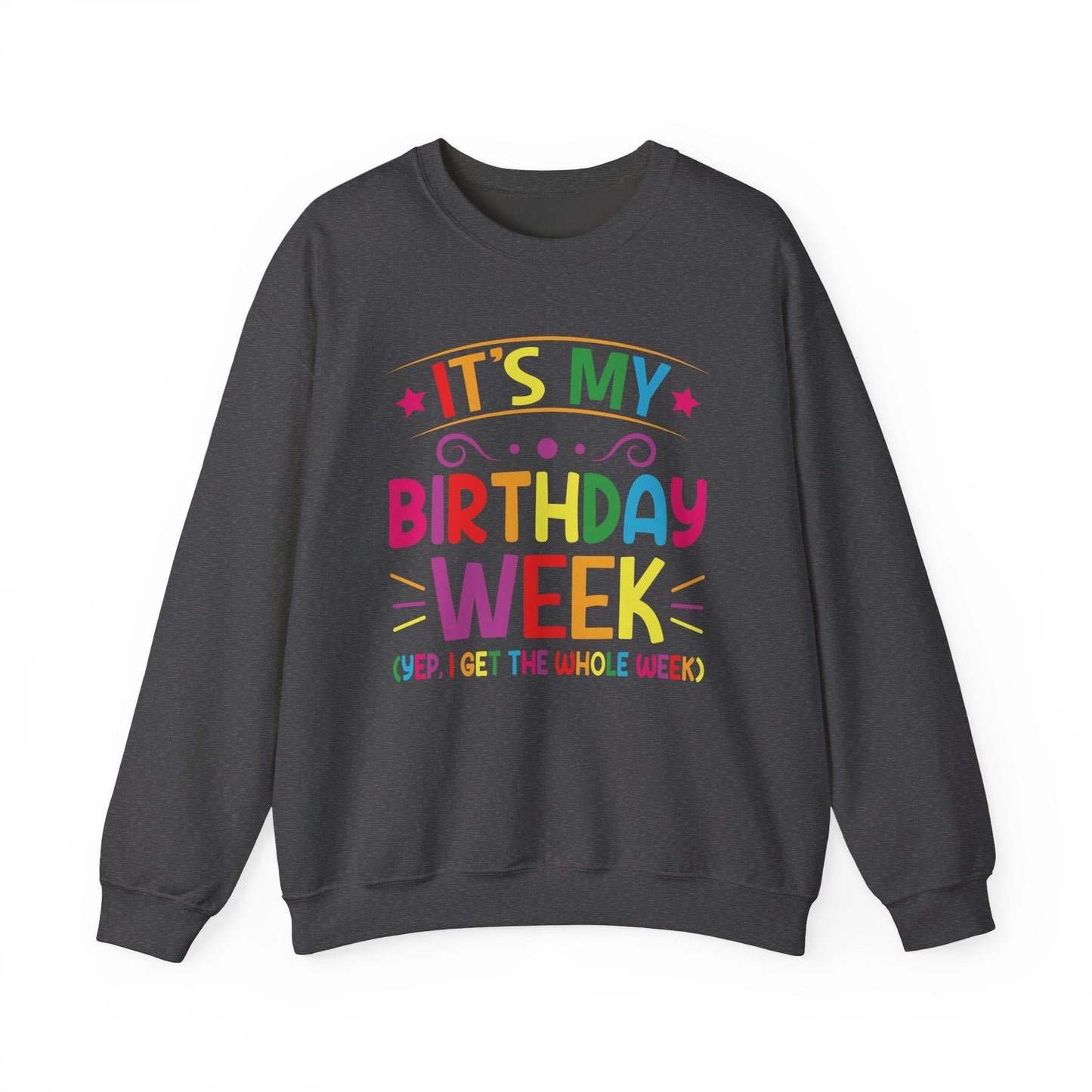 Dark Heather It's My Birthday Week Rainbow sweatshirt, front view