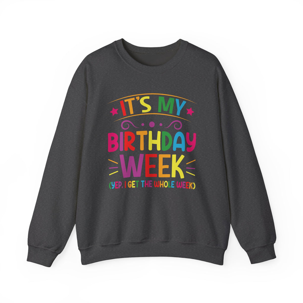 Dark Heather It's My Birthday Week Rainbow sweatshirt, front view