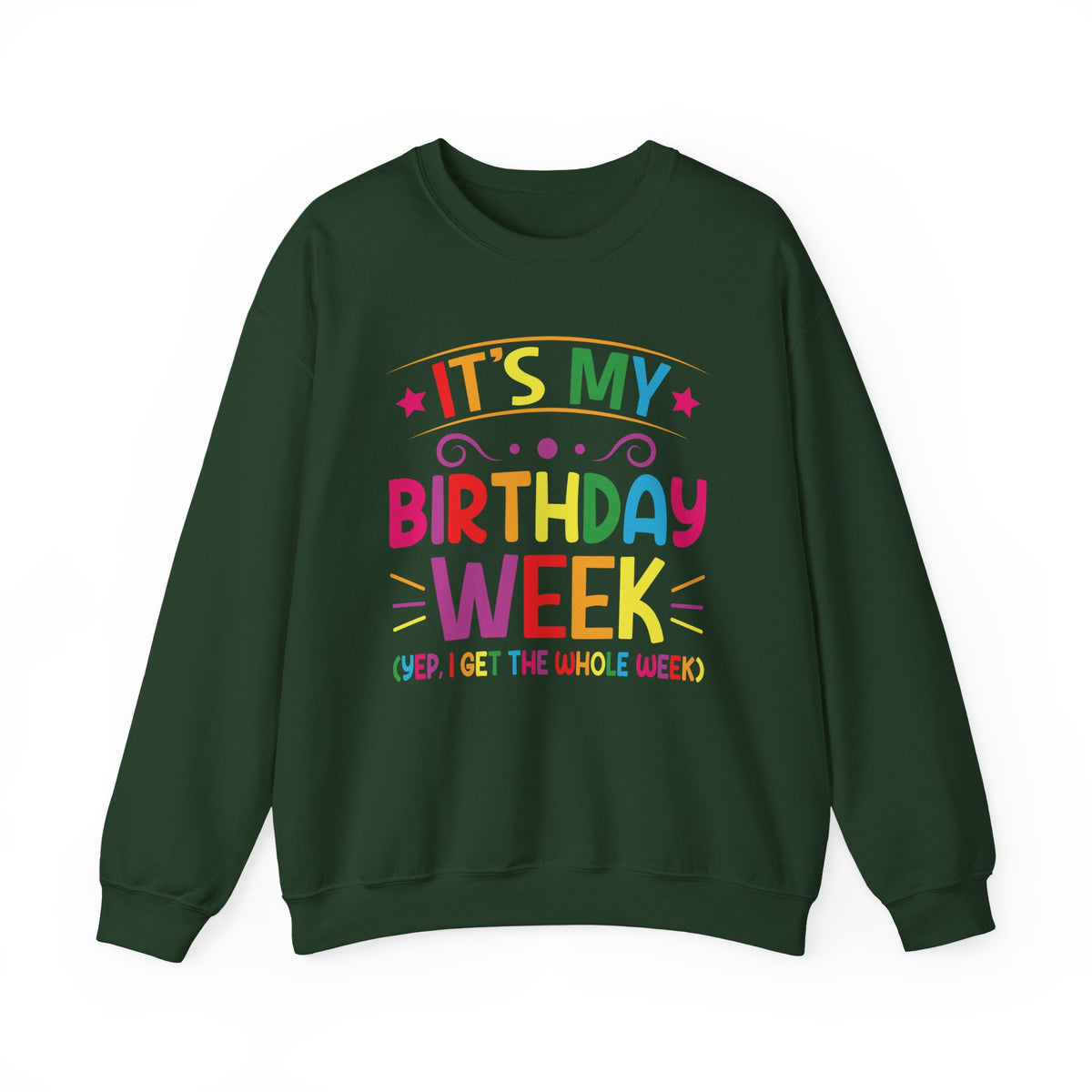 Forest Green It's My Birthday Week Rainbow sweatshirt, front view