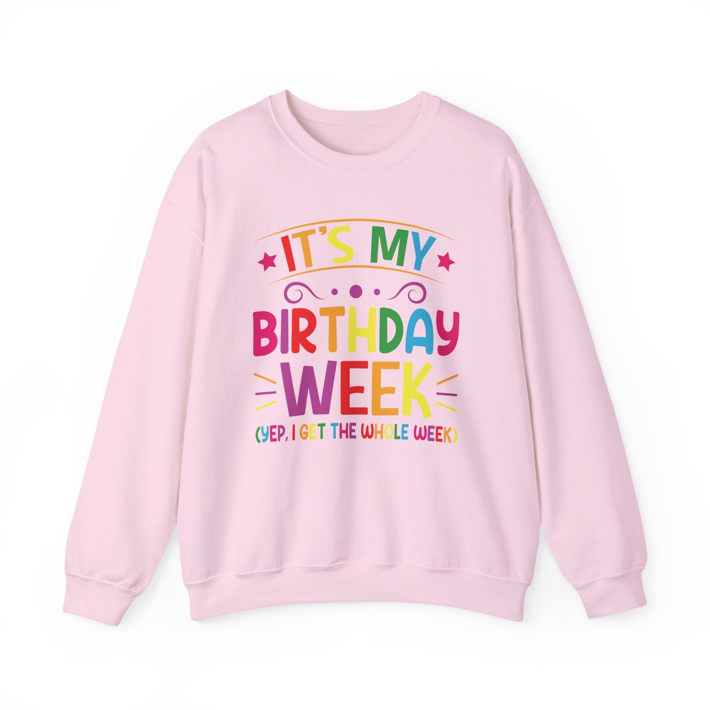 Light Pink It's My Birthday Week Rainbow sweatshirt, front view