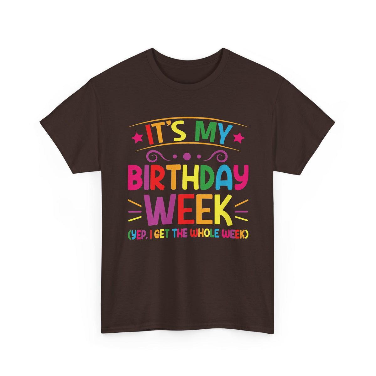 Dark Chocolate It's My Birthday Week Rainbow t-shirt, front view