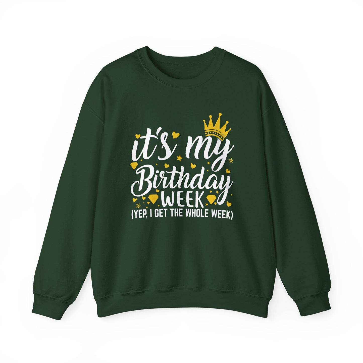 Forest Green It's My Birthday Week sweatshirt with gold crown, front view