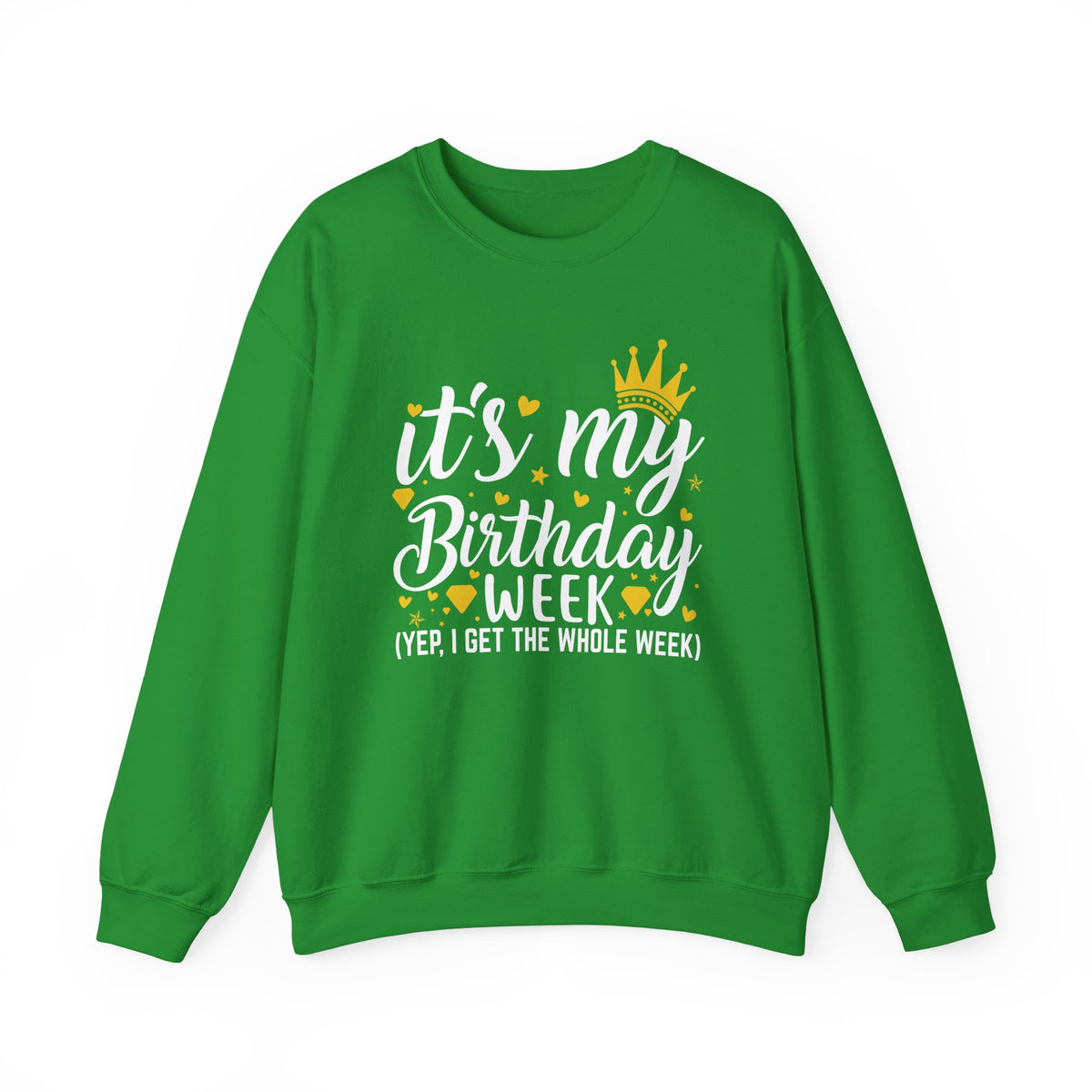Irish Green It's My Birthday Week sweatshirt with gold crown, front view