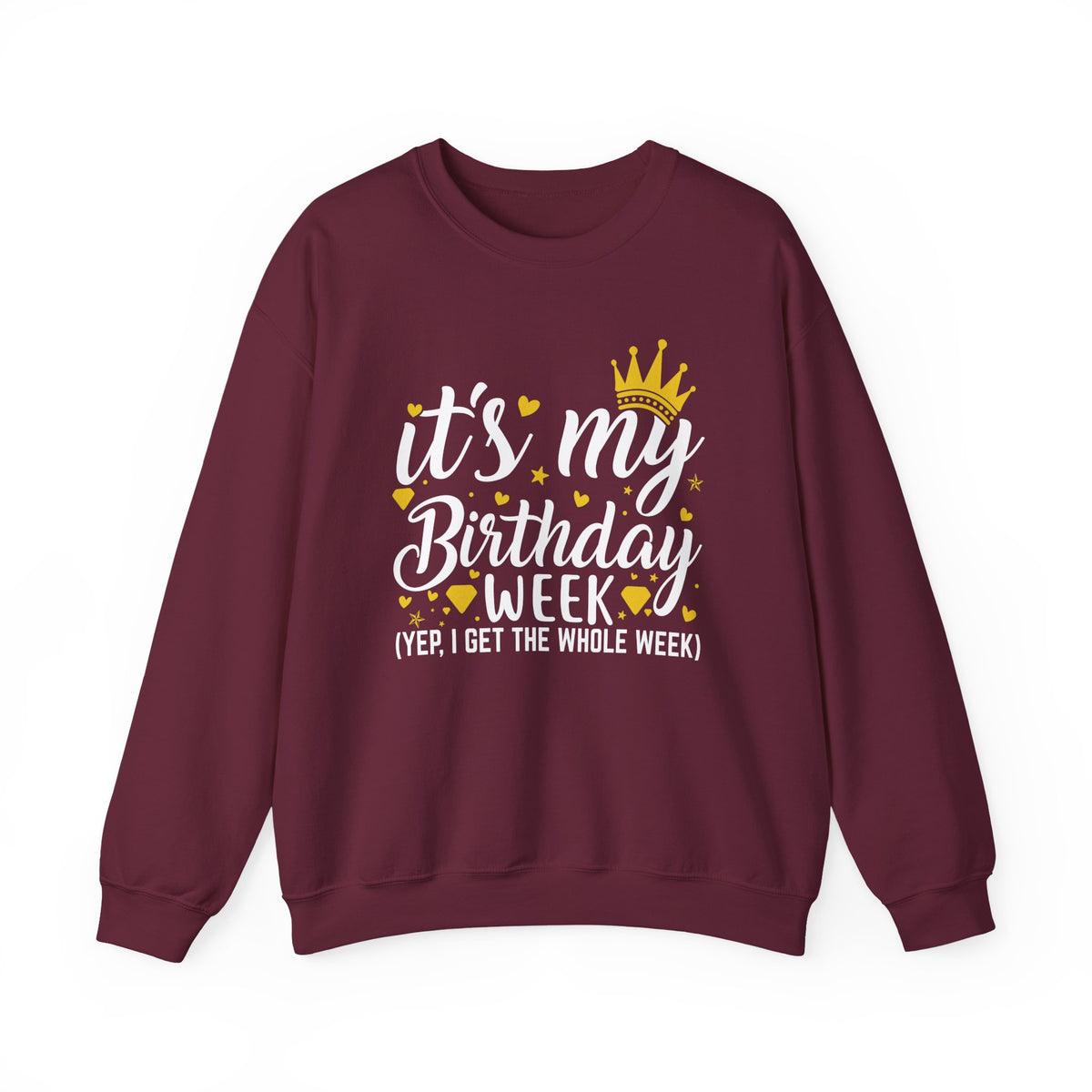 Maroon It's My Birthday Week sweatshirt with gold crown, front view