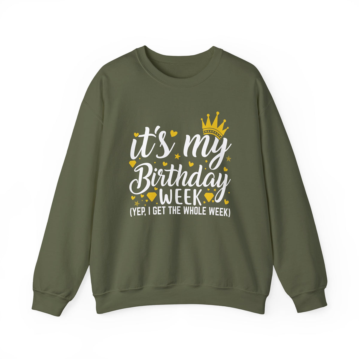 Military Green It's My Birthday Week sweatshirt with gold crown, front view