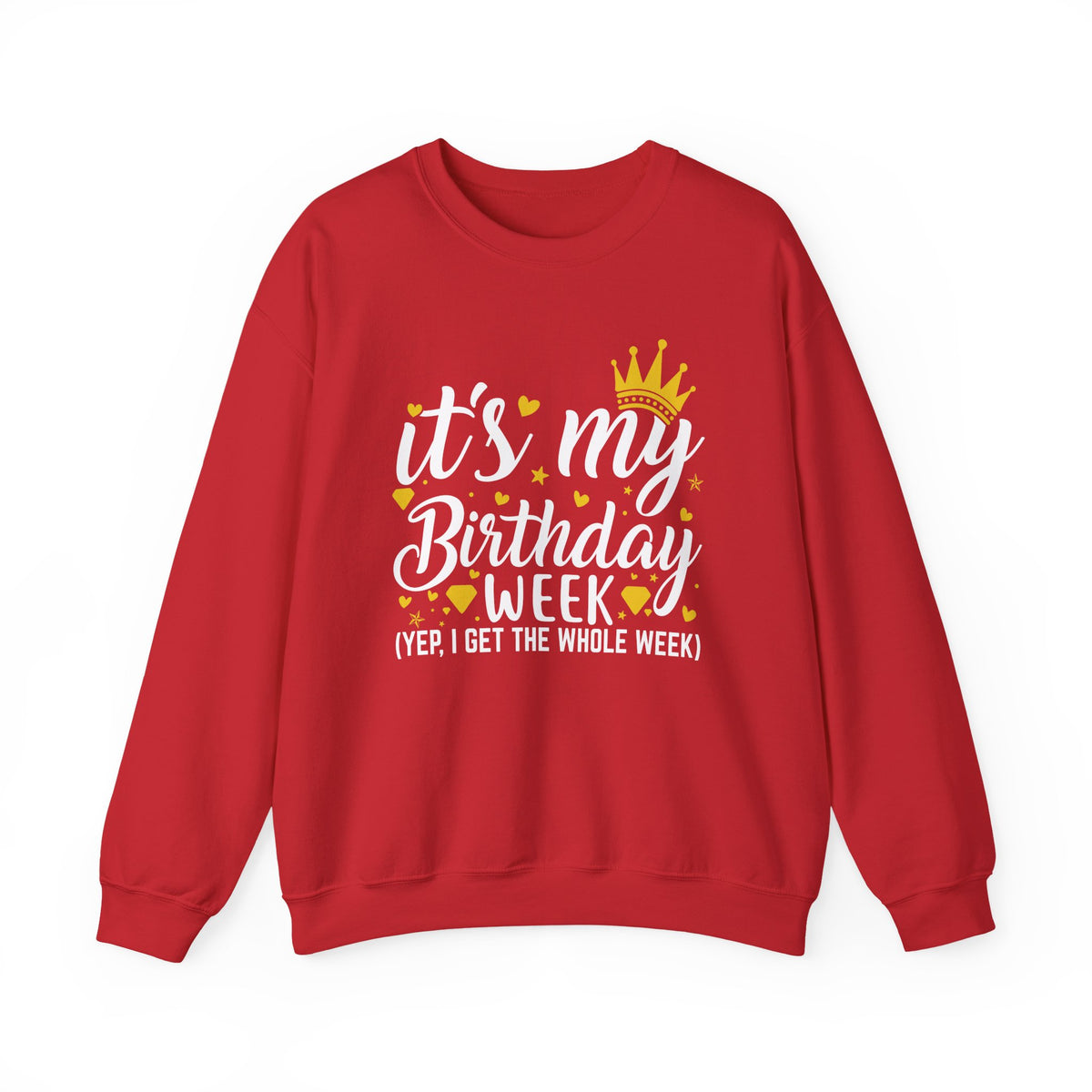 Red It's My Birthday Week sweatshirt with gold crown, front view