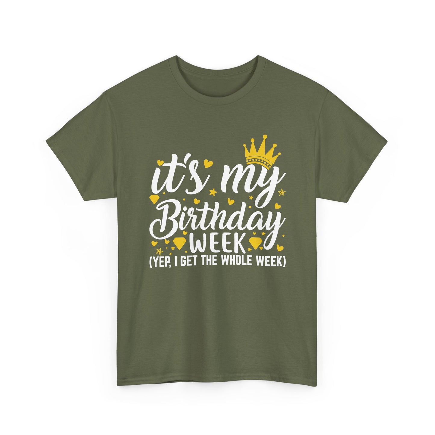 Military Green It's My Birthday Week t-shirt with gold crown, front view