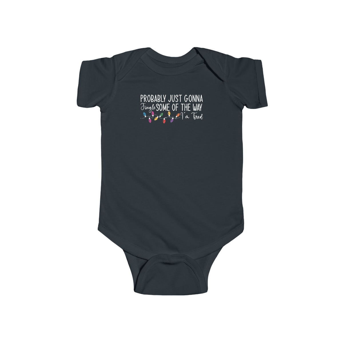 Black Jingle Some Of The Way baby bodysuit with Christmas lights and a tired holiday slogan, front view