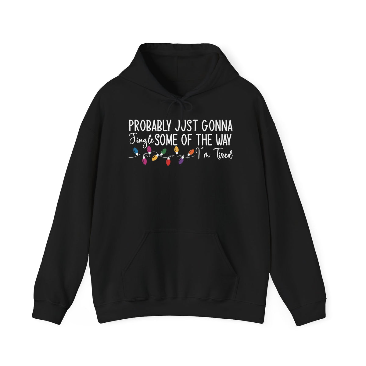 Black Jingle Some Of The Way hoodie with Christmas lights and a tired holiday slogan, front view