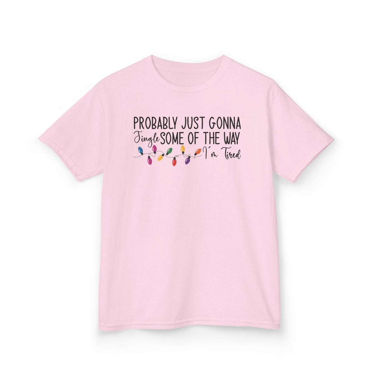 Light Pink Jingle Some Of The Way kids t-shirt with Christmas lights and a tired holiday slogan, front view