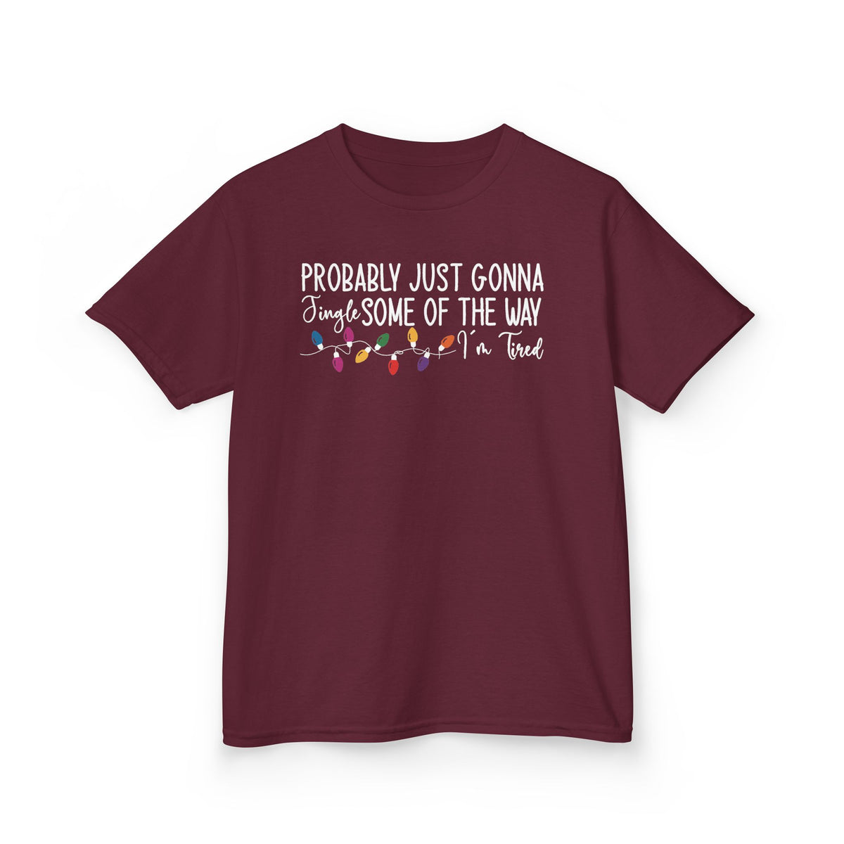 Maroon Jingle Some Of The Way kids t-shirt with Christmas lights and a tired holiday slogan, front view