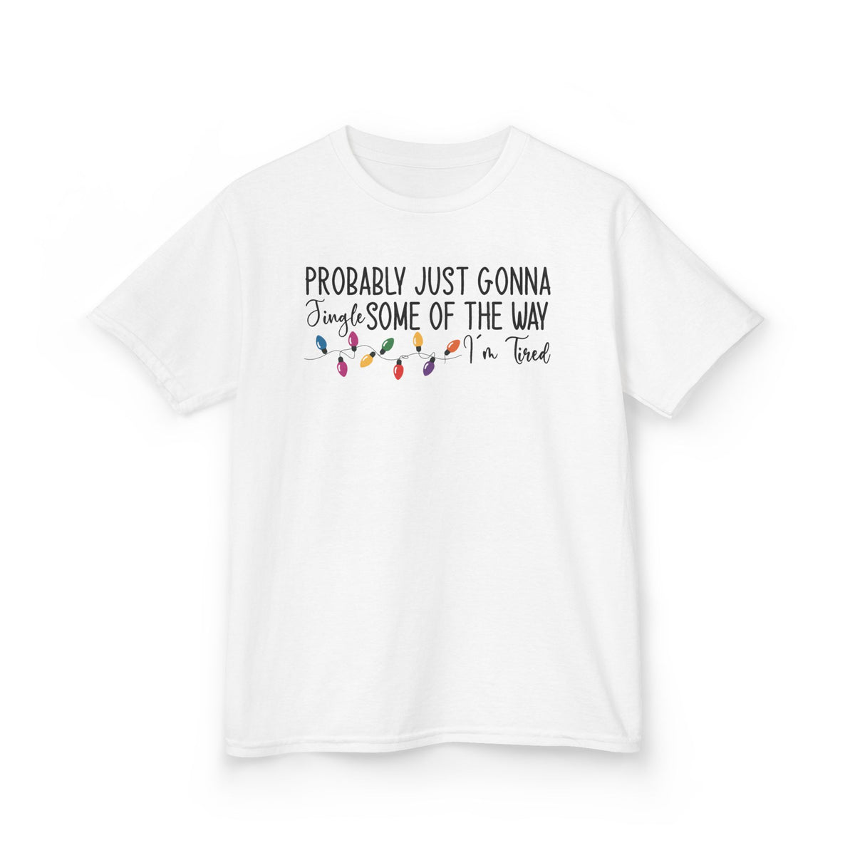 White Jingle Some Of The Way kids t-shirt with Christmas lights and a tired holiday slogan, front view