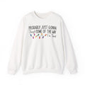 White Jingle Some Of The Way sweatshirt with Christmas lights and a tired holiday slogan, front view