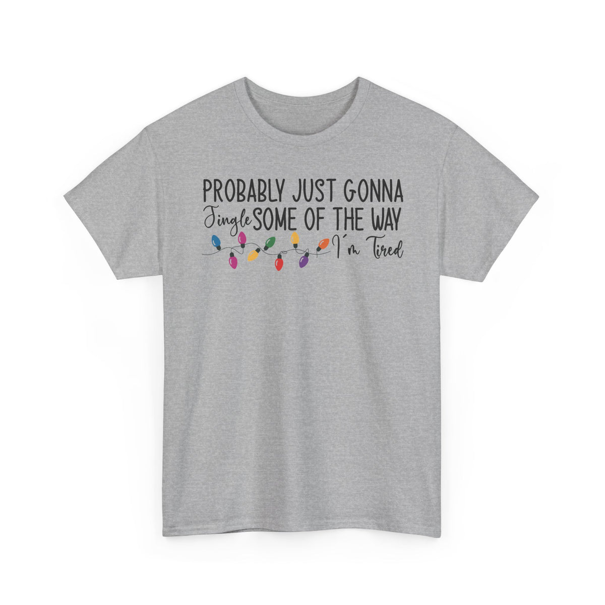 Sport Grey Jingle Some Of The Way t-shirt with Christmas lights and a tired holiday slogan, front view