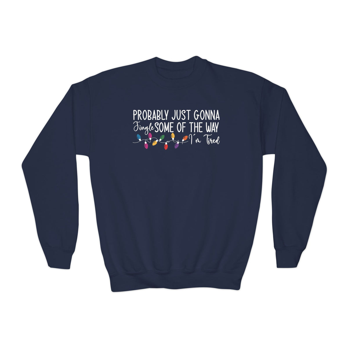 Navy Jingle Some Of The Way youth sweatshirt with Christmas lights and a tired holiday slogan, front view