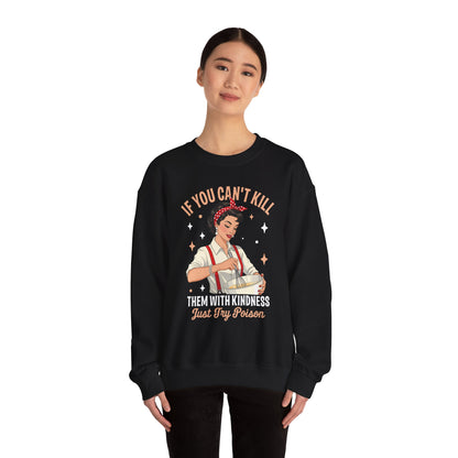 Woman wearing the Kill Them With Kindness Just Try Poison retro pin-up sweatshirt, front view