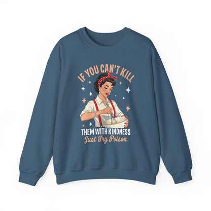 Indigo Blue Kill Them With Kindness Just Try Poison retro pin-up sweatshirt, front view